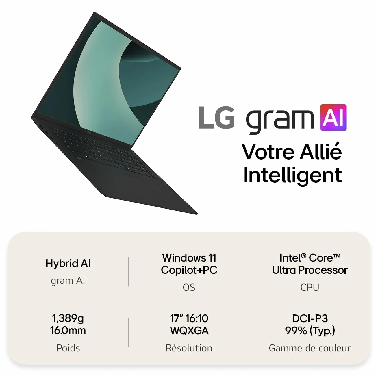 LG Gram 17Z90TL-G.AU8BF PC Portable 17" 1389g DCI-P3 99% QHD+ Intel® Evo™ Ultra7 RAM 32Go SSD 2To NVMe Intel® Arc™ Graphics Windows 11 Home Noir