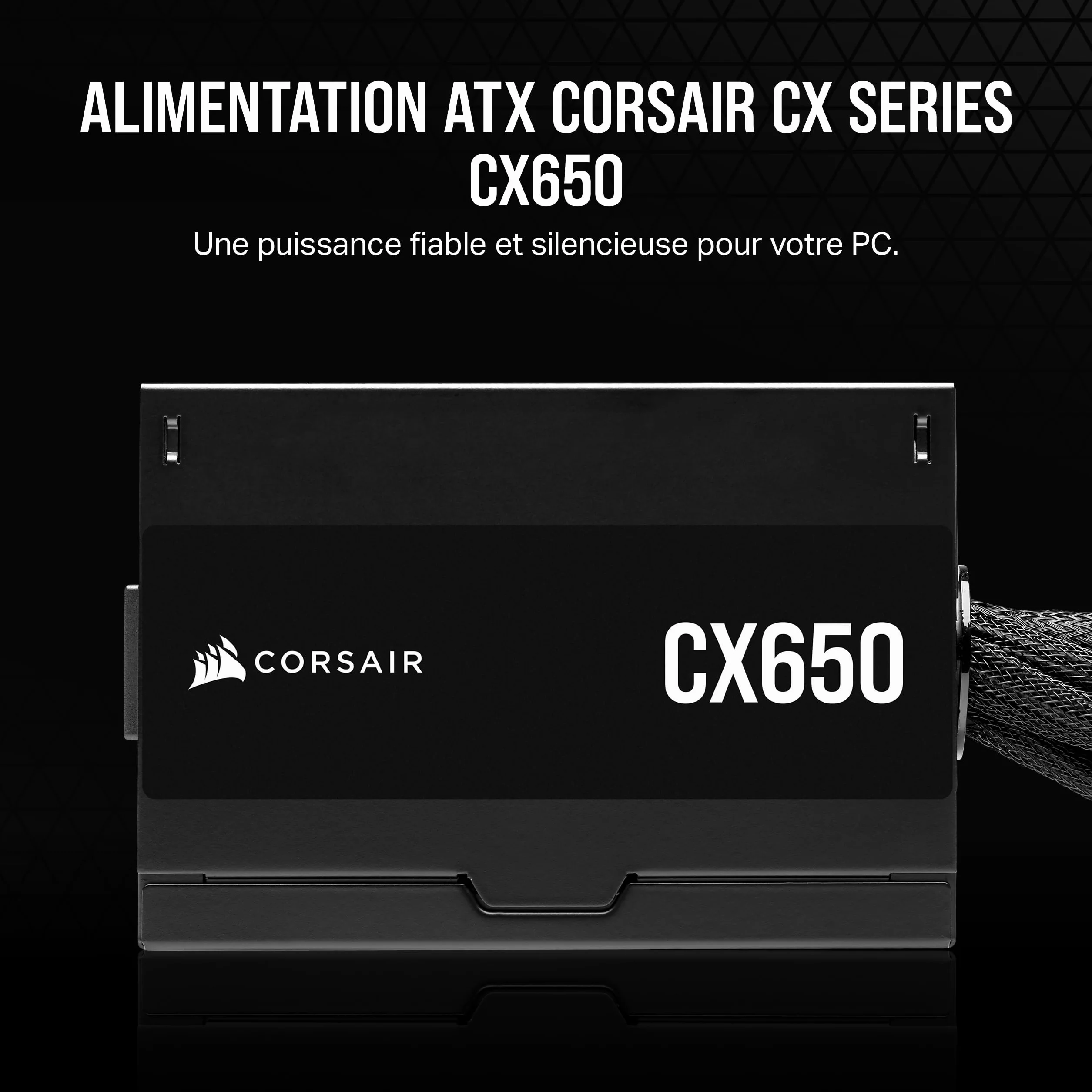 CORSAIR CX650 Alimentation 650W ATX 80 PLUS Bronze Noir Non Modulaire EU